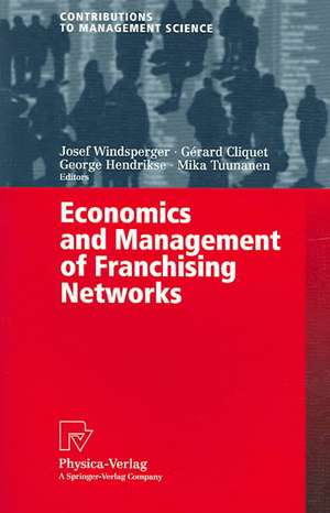 Economics and Management of Franchising Networks de Josef Windsperger