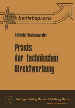 Praxis der technischen Direktwerbung de R. Kuchenmeister