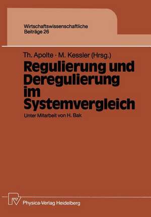 Regulierung und Deregulierung im Systemvergleich de H. Bak