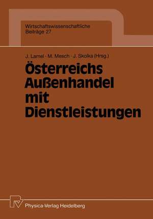 Österreichs Außenhandel mit Dienstleistungen de Joachim Lamel