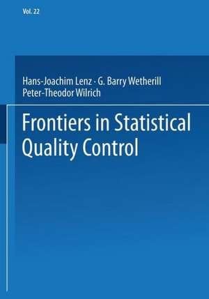 Frontiers in Statistical Quality Control de Hans-Joachim Lenz