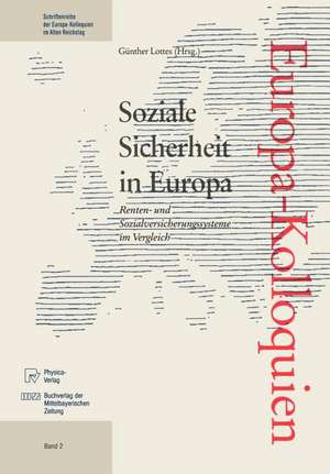 Soziale Sicherheit in Europa: Renten- und Sozialversicherungssysteme im Vergleich de Günther Lottes