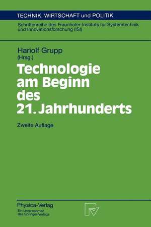 Technologie am Beginn des 21. Jahrhunderts de Hariolf Grupp