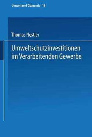 Umweltschutzinvestitionen im Verarbeitenden Gewerbe de Thomas Nestler