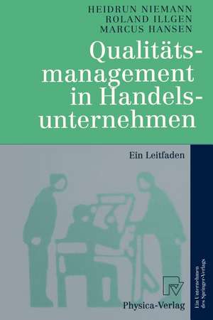 Qualitätsmanagement in Handelsunternehmen: Ein Leitfaden de Heidrun Niemann