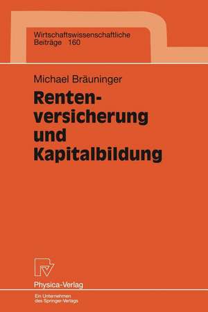 Rentenversicherung und Kapitalbildung de Michael Bräuninger