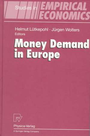 Money Demand in Europe de Helmut Lütkepohl