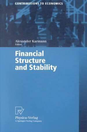 Financial Structure and Stability de Alexander Karmann