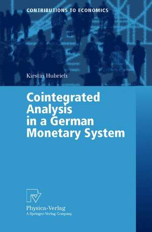 Cointegration Analysis in a German Monetary System de Kirstin Hubrich