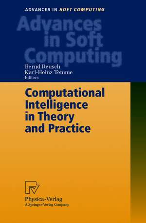 Computational Intelligence in Theory and Practice de Bernd Reusch