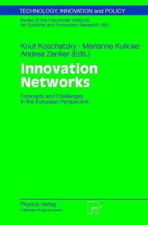 Innovation Networks: Concepts and Challenges in the European Perspective de Knut Koschatzky