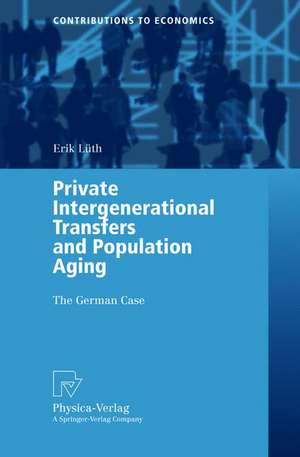 Private Intergenerational Transfers and Population Aging: The German Case de Erik Lüth