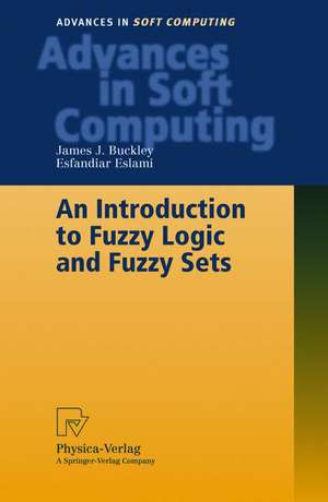 An Introduction to Fuzzy Logic and Fuzzy Sets de James J. Buckley