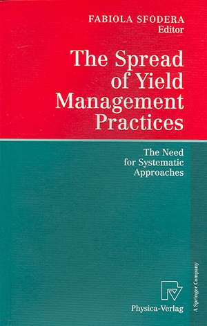 The Spread of Yield Management Practices: The Need for Systematic Approaches de Fabiola Sfodera