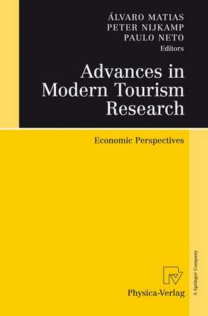 Advances in Modern Tourism Research: Economic Perspectives de Álvaro Matias