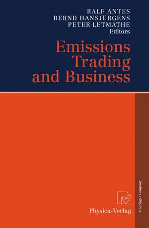 Emissions Trading and Business de Ralf Antes