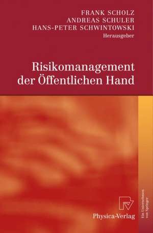 Risikomanagement der Öffentlichen Hand de Frank Scholz