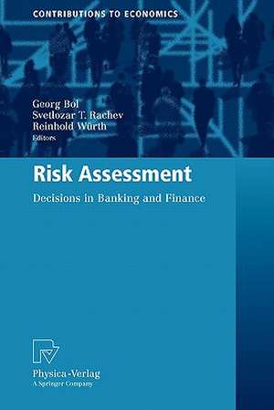 Risk Assessment: Decisions in Banking and Finance de Georg Bol