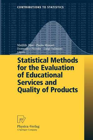 Statistical Methods for the Evaluation of Educational Services and Quality of Products de Paola Monari