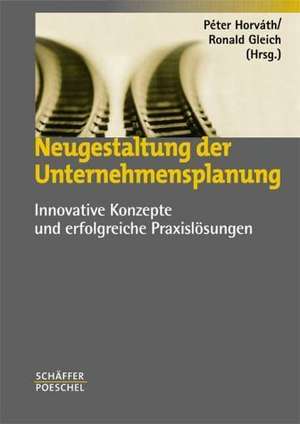 Neugestaltung der Unternehmensplanung de Péter Horváth