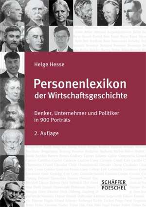 Personenlexikon der Wirtschaftsgeschichte de Helge Hesse