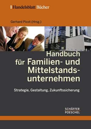 Handbuch für Familien- und Mittelstandsunternehmen de Gerhard Picot