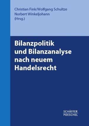 Bilanzpolitik und Bilanzanalyse nach neuem Handelsrecht de Christian Fink