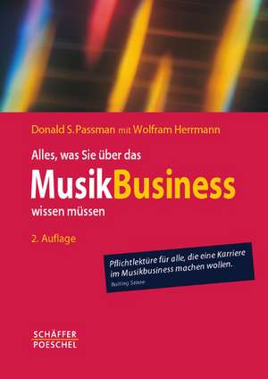 Alles, was Sie über das Musikbusiness wissen müssen de Donald S. Passman