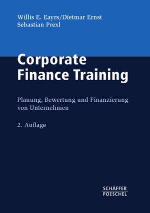 Corporate Finance Training de Willis E. Eayrs