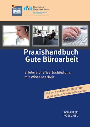 Praxishandbuch Gute Büroarbeit de Deutsches Netzwerk Büro (DNB)