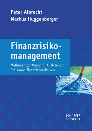 Finanzrisikomanagement de Peter Albrecht