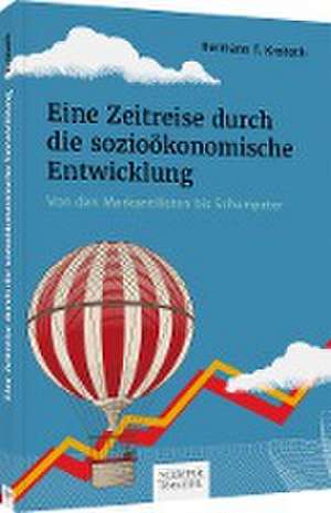 Eine Zeitreise durch die sozioökonomische Entwicklung de Hermann T. Krobath