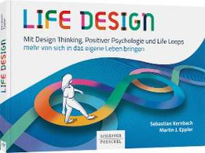 Life Design de Sebastian Kernbach