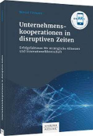 Unternehmenskooperationen in disruptiven Zeiten de Marcel Tiemann