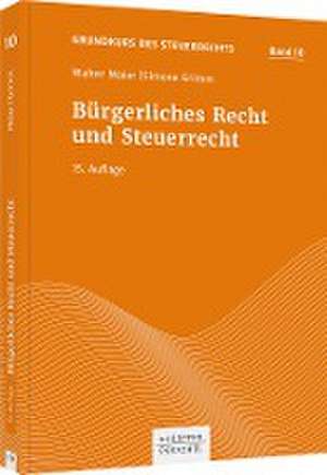 Bürgerliches Recht und Steuerrecht de Walter Maier