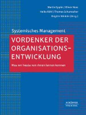 Vordenker der Organisationsentwicklung de Martin J. Eppler