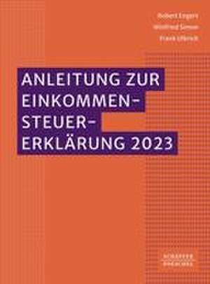 Anleitung zur Einkommensteuererklärung 2023 de Robert Engert