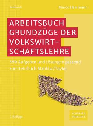 Arbeitsbuch Grundzüge der Volkswirtschaftslehre de Marco Herrmann