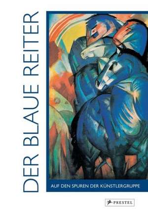 Der Blaue Reiter de Eckhard Hollmann