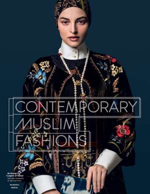 Contemporary Muslim Fashion de Jill D'Alessandro