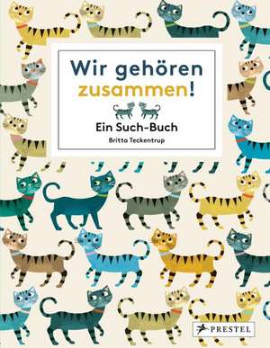 Wir gehören zusammen! de Britta Teckentrup