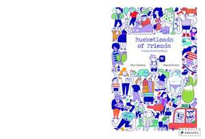 Bucketloads of Friends de Mia Cassany