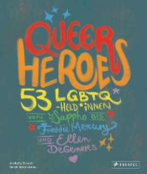 Queer Heroes (dt.) de Arabelle Sicardi