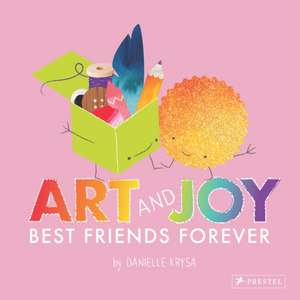 Art and Joy de Danielle Krysa