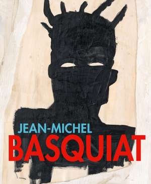 Jean-Michel Basquiat. Of Symbols and Signs de Dieter Buchhart