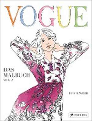 VOGUE - Das Malbuch Vol. 2 de Iain R. Webb