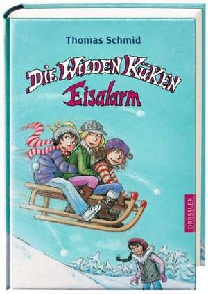 Die Wilden Küken - Eisalarm de Thomas Schmid