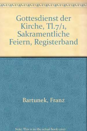 Sakramentliche Feiern 1. Register de Bruno Kleinheyer