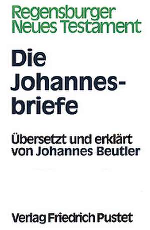 Die Johannesbriefe de Johannes Beutler