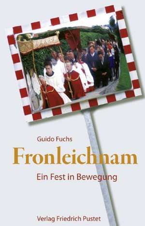 Fronleichnam de Guido Fuchs